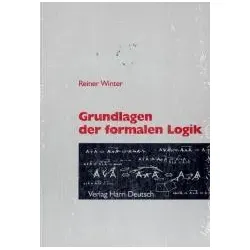 Grundlagen der formalen Logik