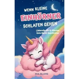 Bookmundo Wenn kleine Einhörner schlafen gehen.: