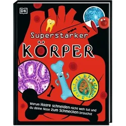 DORLING KINDERSLEY 9783831045600 Superstark & superschlau. Superstarker Körper