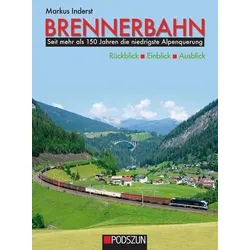 Brennerbahn: Rückblick, Einblick, Ausblick