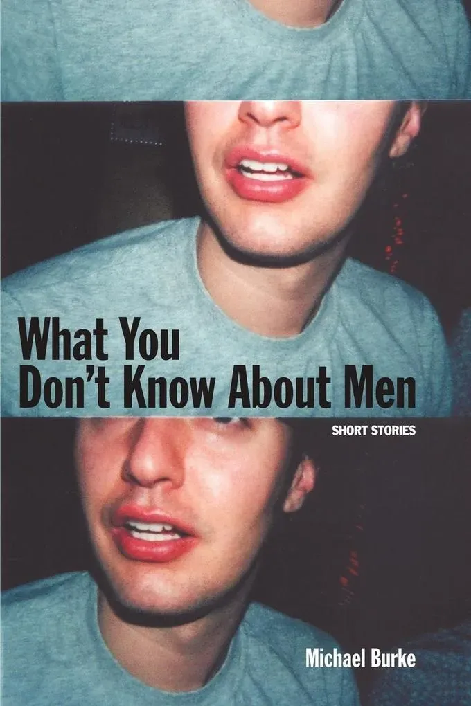 What You Don't Know about Men: Taschenbuch von Michael Burke