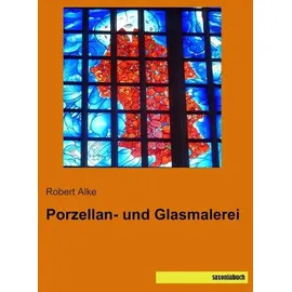 Saxoniabuch.De Porzellan- und Glasmalerei