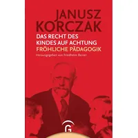 Gütersloher Verlagshaus Das Recht des Kindes auf Achtung. Fröhliche
