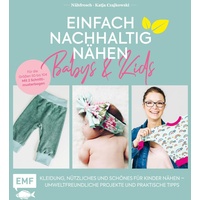 Edition Michael Fischer / EMF Verlag Einfach nachhaltig nähen - Babys & Kids