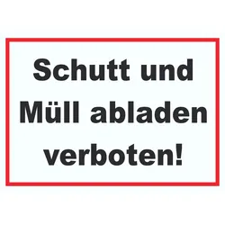 Schutt und Müll abladen verboten Schild A1 (594x841mm)