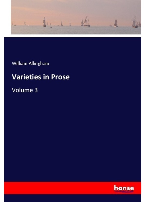 Varieties In Prose - William Allingham  Kartoniert (TB)