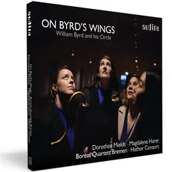 On Byrd's Wings - William Byrd and his Circle | Zustand: Neu & original versiegelt