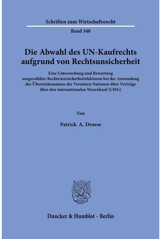 Die Abwahl Des Un-Kaufrechts Aufgrund Von Rechtsunsicherheit. - Patrick A. Droese, Taschenbuch