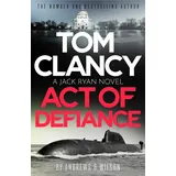 Sphere Tom Clancy Act of Defiance: The unmissable gasp-a-page Jack Ryan thriller