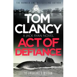 Sphere Tom Clancy Act of Defiance: The unmissable gasp-a-page Jack Ryan thriller