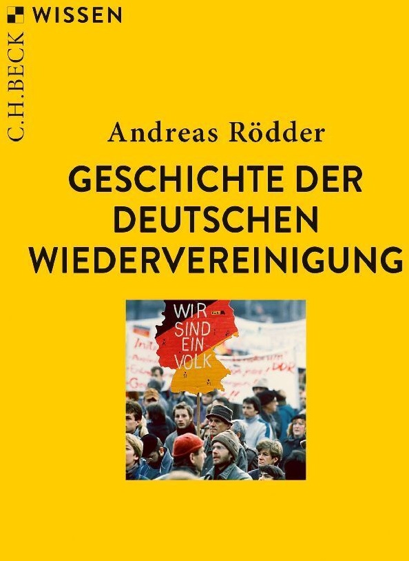 Geschichte Der Deutschen Wiedervereinigung - Andreas Rödder  Taschenbuch