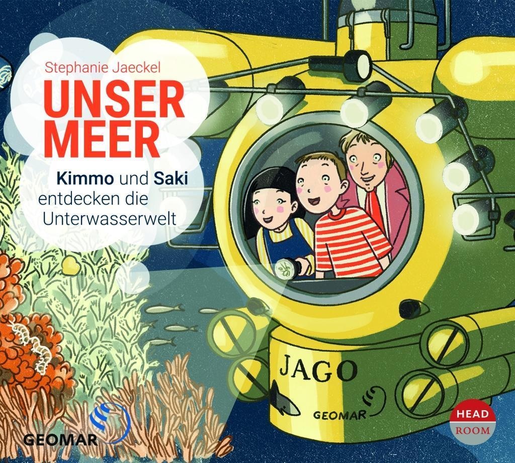Unser Meer - Kimmo und Saki entdecken die Unterwasserwelt - Stephanie Jaeckel. (CD)