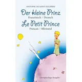 Aionas Verlag Der Kleine Prinz. Französisch-Deutsch: Le Petit Prince. Français-Allemand: Zweisprachig / Bilingue
