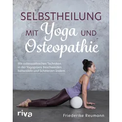 Selbstheilung mit Yoga und Osteopathie