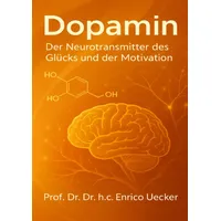 Epubli „Dopamin - Der Neurotransmitter des Glücks und der