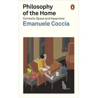 Penguin / Penguin Books UK Philosophy of the Home