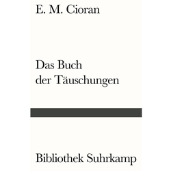 Das Buch Der Täuschungen - E. M. Cioran, Kartoniert (TB)