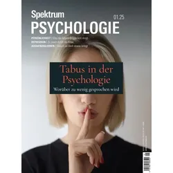 Spektrum Psychologie 1/2025 - Tabus in der Psychologie