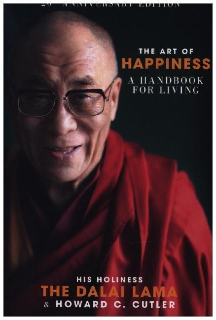 The Art Of Happiness - Dalai Lama XIV.  Howard C. Cutler  Howard Cutler  Kartoniert (TB)