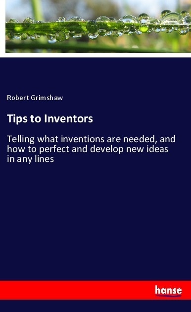 Tips To Inventors - Robert Grimshaw  Kartoniert (TB)