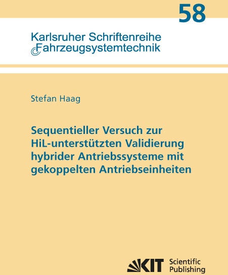 Sequentieller Versuch Zur Hil-Unterstützten Validierung Hybrider Antriebssysteme Mit Gekoppelten Antriebseinheiten - Stefan Haag  Kartoniert (TB)