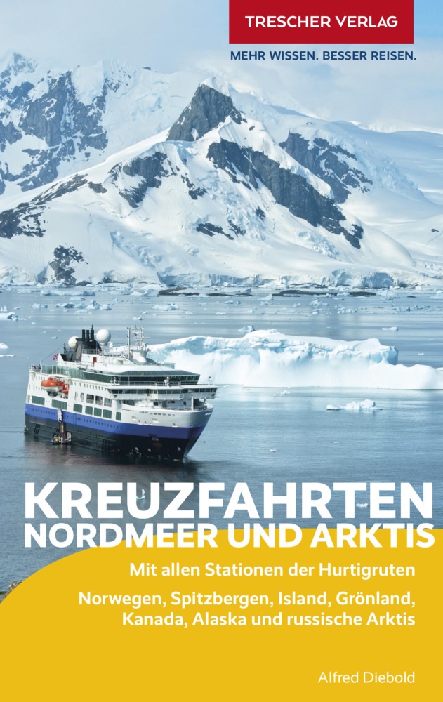 Trescher Reiseführer Kreuzfahrten Nordmeer Und Arktis - Alfred Diebold  Kartoniert (TB)