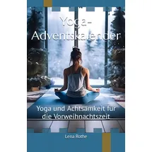 majosta Yoga-Adventskalender: Yoga und Achtsamkeit für die Vorweihnachtszeit