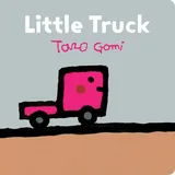 Chronicle Books Little Truck: (Transportation Books for Toddlers, Board Book for Toddlers) (Taro Gomi by Chronicle Books)