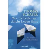 Knaur MensSana Taschenbuch Wie die Seele uns durchs Leben führt: