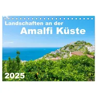 Calvendo Landschaften an der Amalfi Küste (Tischkalender 2025 DIN