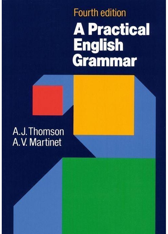 A Practical English Grammar - A. J. Thomson, A. V. Martinet, Kartoniert (TB)