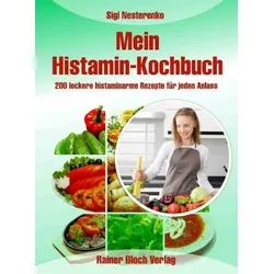 Mein Histamin-Kochbuch