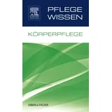 Urban & Fischer in Elsevier PflegeWissen Körperpflege