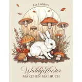 Independently published Waldgeflüster - Märchen Malbuch für Erwachsene und Mädchen ab 10 Jahren: Einfache Illustrationen mit Poesie von Tieren, Blumen und Fabelwesen, Entspannung und Stressabbau
