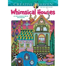Dover Creative Haven Whimsical Houses Coloring Book (Creative Haven Coloring Books)