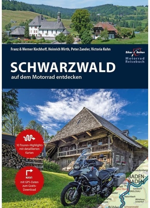 Motorrad Reiseführer Schwarzwald Auf Dem Motorrad Entdecken - Werner Kirchhoff, Franz Kirchhoff, Kartoniert (TB)