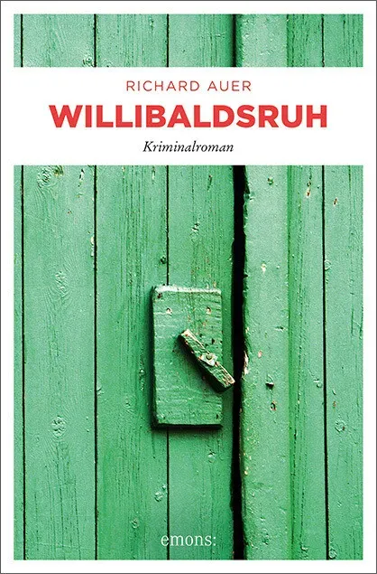 Preisvergleich Produktbild Willibaldsruh von Richard Auer / Emons Verlag / Taschenbuch