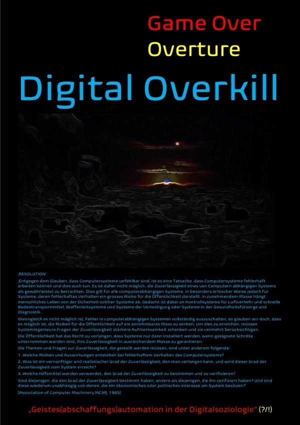 [Game Over Overture] Digital Overkill - "Geistes(Abschaffungs)Automation In Der Digitalsoziologie"(?/!) - - Concept Public Files  Beat Shucker  Christ