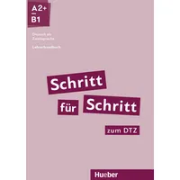 Hueber Schritt für Schritt zum DTZ. Lehrerhandbuch