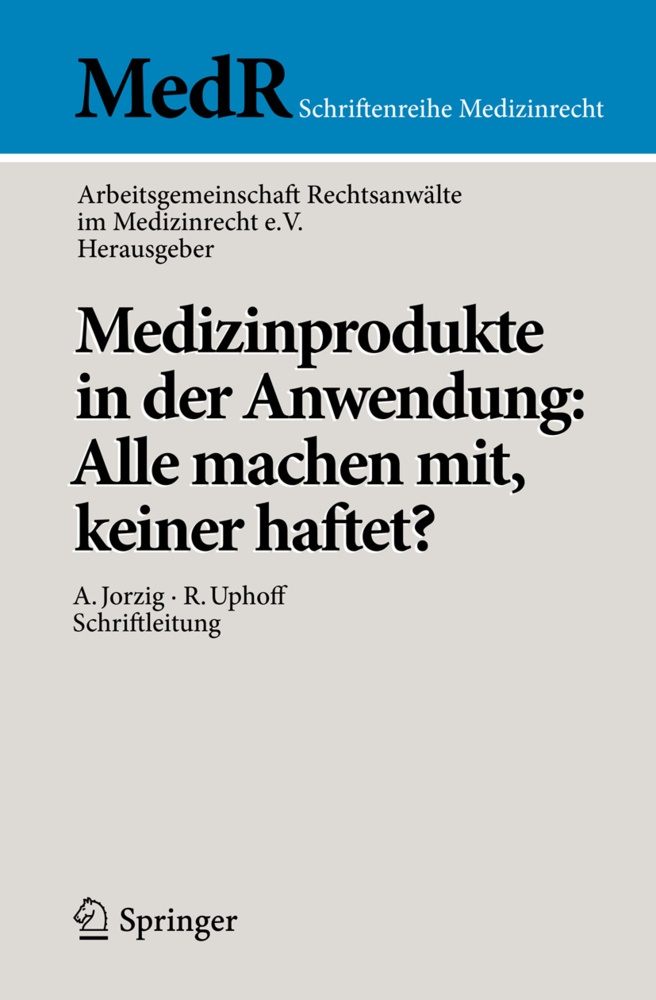 Medr Schriftenreihe Medizinrecht / Medizinprodukte In Der Anwendung: Alle Machen Mit  Keiner Haftet?  Kartoniert (TB)