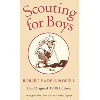 Oxford University Press Scouting for Boys. The Original 1908