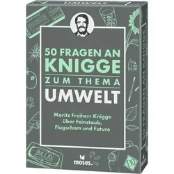 MOSES. VERLAG 100613 50 Fragen an Knigge zum Thema Umwelt