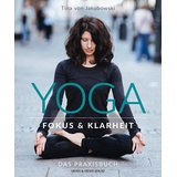 Meyer + Meyer Fachverlag Yoga - Fokus und Klarheit:
