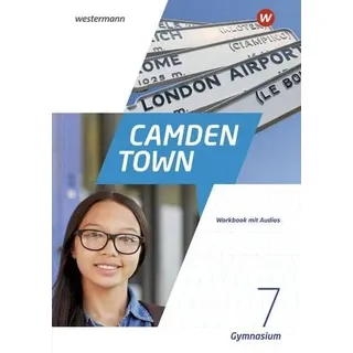 Camden Town 7. Workbook mit Audios. Allgemeine Ausgabe für Gymnasien