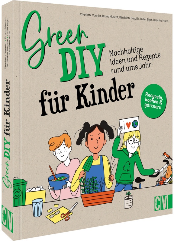 Green Diy Für Kinder - Charlotte Vannier, Bruno Muscat, Bénédicte Bazaille, Didier Bizet, Delphine Mach, Gebunden