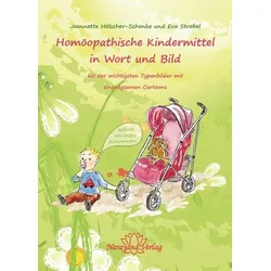 Homöopathische Kindermittel in Wort und Bild