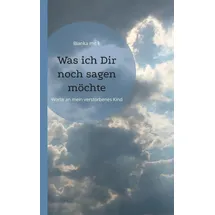 BoD – Books on Demand Was ich Dir noch sagen möchte