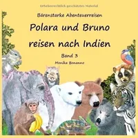 Epubli Bärenstarke Abenteuerreisen / Polara und Bruno reisen nach