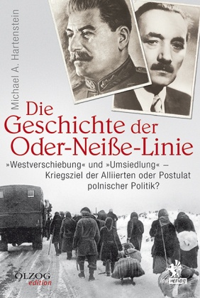Die Geschichte Der Oder-Neiße-Linie - Michael A. Hartenstein  Gebunden