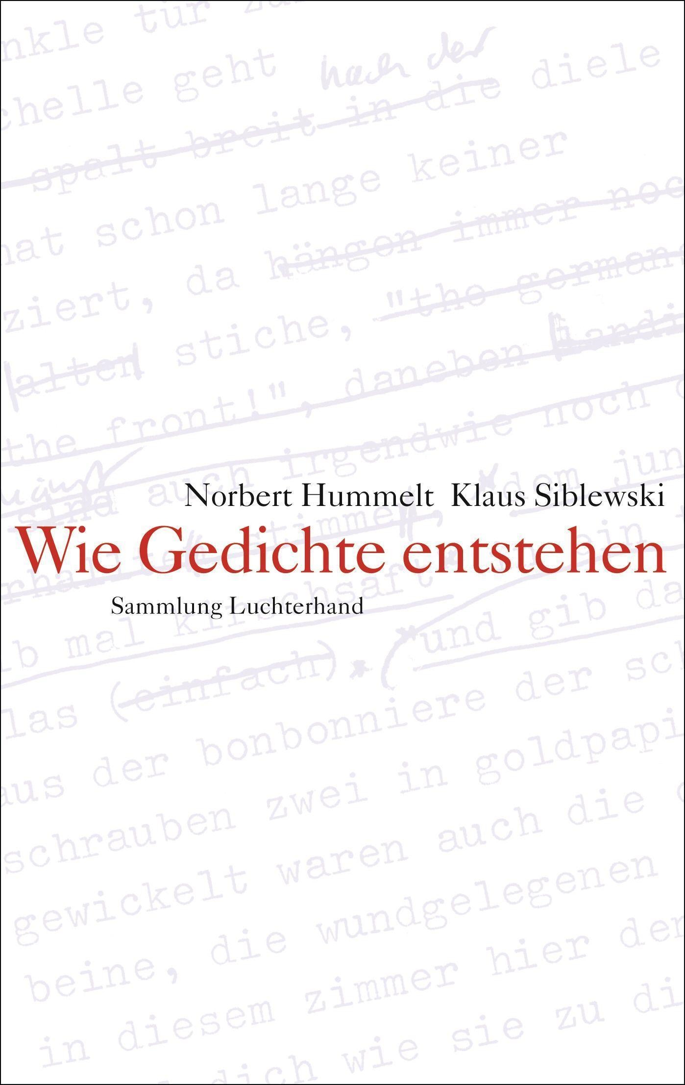 Wie Gedichte Entstehen - Norbert Hummelt  Klaus Siblewski  Kartoniert (TB)